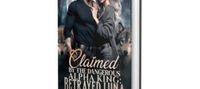 Claimed By The Dangerous Alpha King: Betrayed Luna Novel by Gorgeous Aliyah